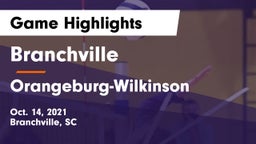 Branchville  vs Orangeburg-Wilkinson  Game Highlights - Oct. 14, 2021