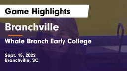 Branchville  vs Whale Branch Early College  Game Highlights - Sept. 15, 2022