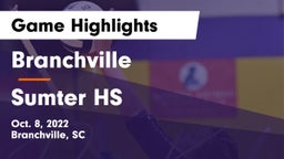 Branchville  vs Sumter HS Game Highlights - Oct. 8, 2022