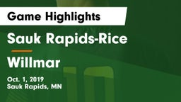 Sauk Rapids-Rice  vs Willmar  Game Highlights - Oct. 1, 2019
