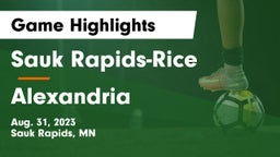 Sauk Rapids-Rice  vs Alexandria  Game Highlights - Aug. 31, 2023