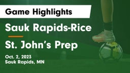 Sauk Rapids-Rice  vs St. John’s Prep Game Highlights - Oct. 2, 2023