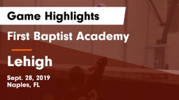 First Baptist Academy  vs Lehigh Game Highlights - Sept. 28, 2019