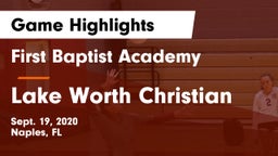 First Baptist Academy  vs Lake Worth Christian Game Highlights - Sept. 19, 2020