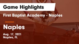 First Baptist Academy - Naples vs Naples  Game Highlights - Aug. 17, 2021