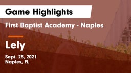 First Baptist Academy - Naples vs Lely Game Highlights - Sept. 25, 2021