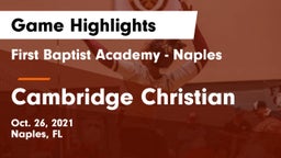 First Baptist Academy - Naples vs Cambridge Christian  Game Highlights - Oct. 26, 2021