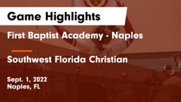 First Baptist Academy - Naples vs Southwest Florida Christian  Game Highlights - Sept. 1, 2022