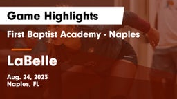 First Baptist Academy - Naples vs LaBelle  Game Highlights - Aug. 24, 2023