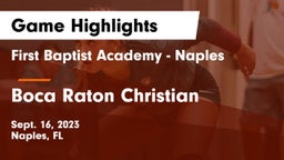 First Baptist Academy - Naples vs Boca Raton Christian  Game Highlights - Sept. 16, 2023