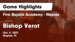 First Baptist Academy - Naples vs Bishop Verot  Game Highlights - Oct. 5, 2023