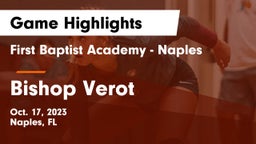First Baptist Academy - Naples vs Bishop Verot  Game Highlights - Oct. 17, 2023