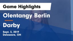 Olentangy Berlin  vs Darby  Game Highlights - Sept. 3, 2019