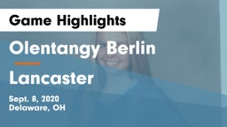 Olentangy Berlin  vs Lancaster  Game Highlights - Sept. 8, 2020