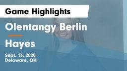 Olentangy Berlin  vs Hayes  Game Highlights - Sept. 16, 2020