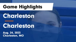 Charleston  vs Charleston  Game Highlights - Aug. 24, 2023