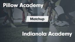 Matchup: Pillow Academy vs. Indianola Academy  2016