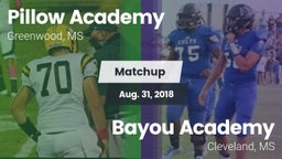 Matchup: Pillow Academy vs. Bayou Academy  2018