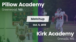 Matchup: Pillow Academy vs. Kirk Academy  2018