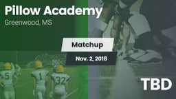 Matchup: Pillow Academy vs. TBD 2018