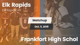 Matchup: Elk Rapids vs. Frankfort High Schol 2018