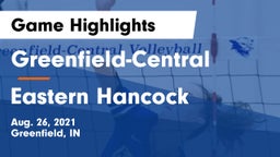 Greenfield-Central  vs Eastern Hancock  Game Highlights - Aug. 26, 2021