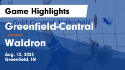 Greenfield-Central  vs Waldron   Game Highlights - Aug. 12, 2023