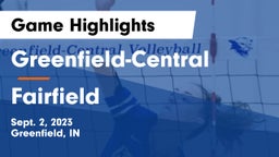 Greenfield-Central  vs Fairfield  Game Highlights - Sept. 2, 2023