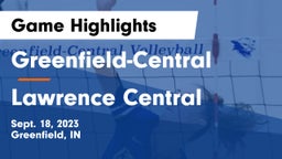 Greenfield-Central  vs Lawrence Central  Game Highlights - Sept. 18, 2023