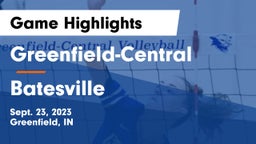 Greenfield-Central  vs Batesville  Game Highlights - Sept. 23, 2023
