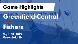 Greenfield-Central  vs Fishers  Game Highlights - Sept. 30, 2023