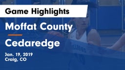 Moffat County  vs Cedaredge  Game Highlights - Jan. 19, 2019