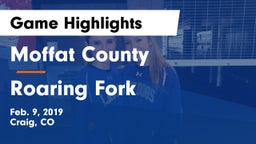 Moffat County  vs Roaring Fork  Game Highlights - Feb. 9, 2019