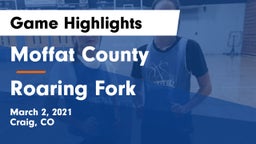 Moffat County  vs Roaring Fork Game Highlights - March 2, 2021