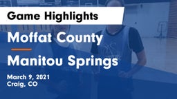 Moffat County  vs Manitou Springs Game Highlights - March 9, 2021
