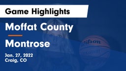 Moffat County  vs Montrose  Game Highlights - Jan. 27, 2022