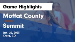 Moffat County  vs Summit  Game Highlights - Jan. 20, 2023