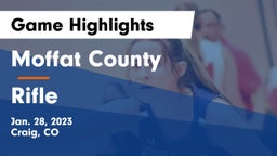 Moffat County  vs Rifle  Game Highlights - Jan. 28, 2023