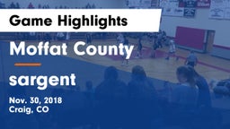 Moffat County  vs sargent Game Highlights - Nov. 30, 2018