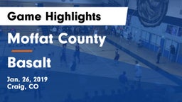 Moffat County  vs Basalt  Game Highlights - Jan. 26, 2019