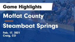 Moffat County  vs Steamboat Springs  Game Highlights - Feb. 17, 2021