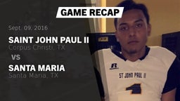 Recap: Saint John Paul II  vs. Santa Maria  2016