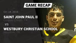 Recap: Saint John Paul II  vs. Westbury Christian School 2016