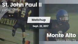 Matchup: St. John Paul II vs. Monte Alto  2017