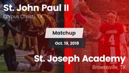 Matchup: St. John Paul II vs. St. Joseph Academy  2018