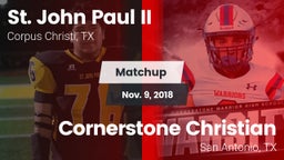 Matchup: St. John Paul II vs. Cornerstone Christian  2018