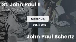 Matchup: St. John Paul II vs. John Paul Schertz 2019