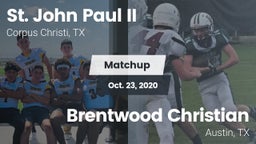Matchup: St. John Paul II vs. Brentwood Christian  2020