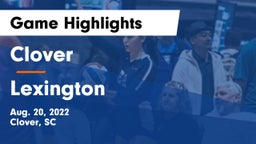 Clover  vs Lexington  Game Highlights - Aug. 20, 2022