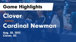 Clover  vs Cardinal Newman  Game Highlights - Aug. 20, 2022